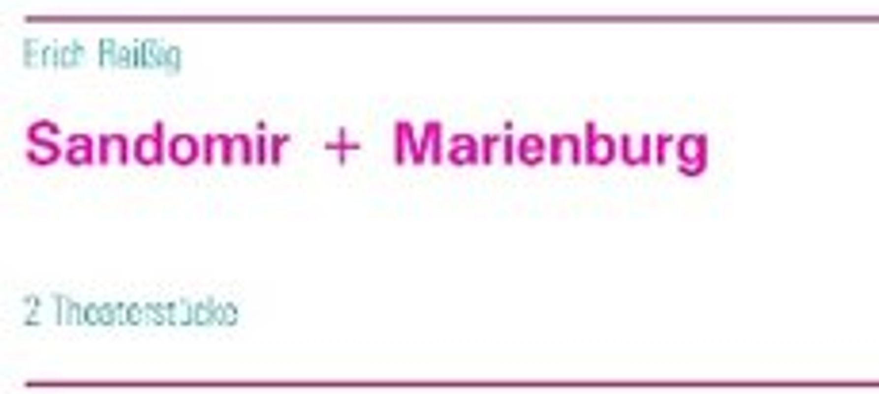 Sandomir + Marienburg