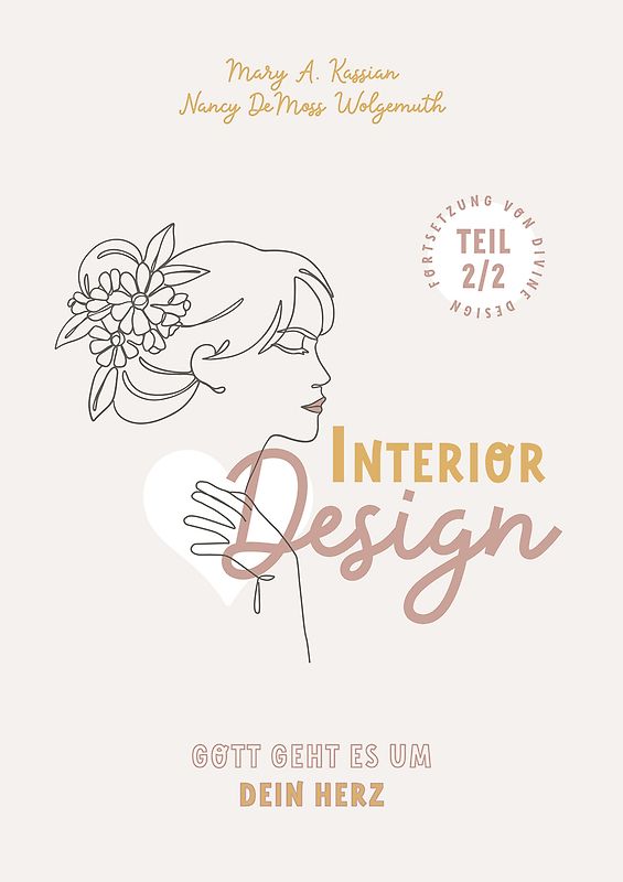 Interior Design – Gott geht es um Dein Herz