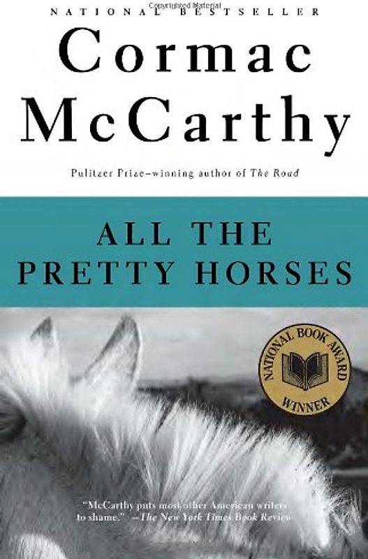 All the Pretty Horses: Border Trilogy (1) (Vintage International)
