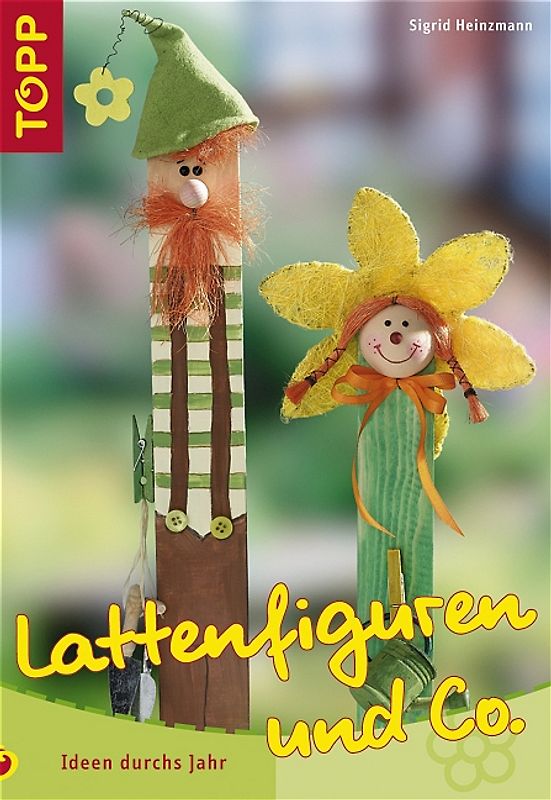 Lattenfiguren und Co