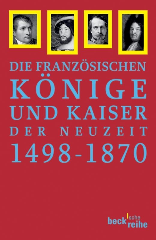 Französische Könige und Kaiser der Neuzeit