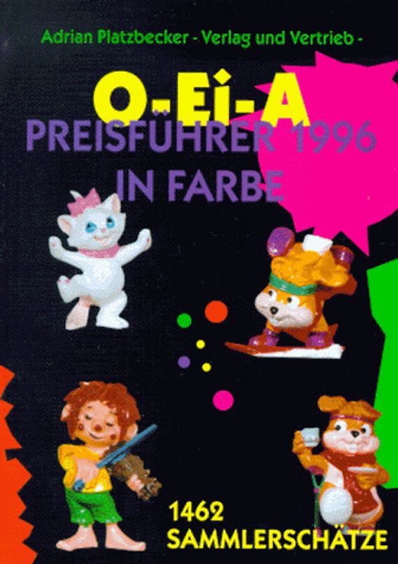 Überraschungsei-Preisführer O-Ei-A 96. Inklusiv Steckfiguren