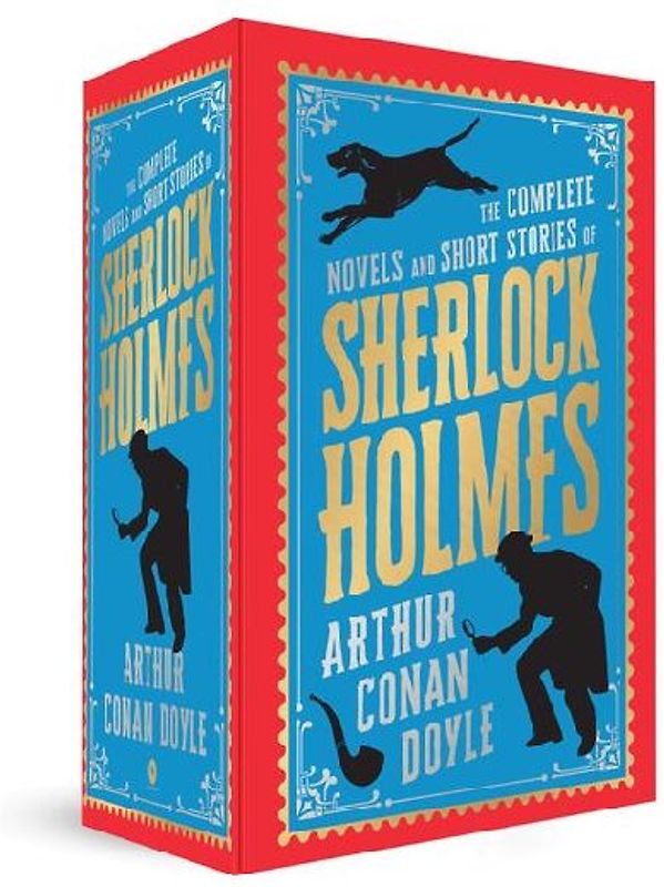 The Complete Novels and Short Stories of Sherlock Holmes