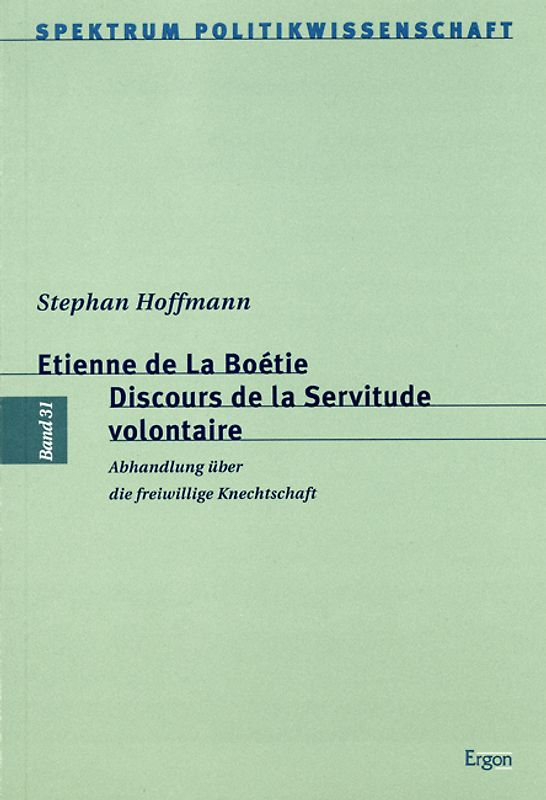 Etienne de La Boétie. Discours de la Servitude volontaire