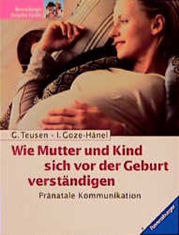 Wie Mutter und Kind sich vor der Geburt verständigen