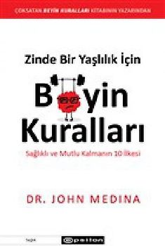 Zinde Bir Yaslilik Icin Beyin Kurallari