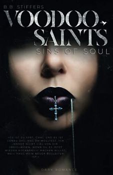 Voodoo Saints: Sins of Soul (Dark Romance, Band 6)