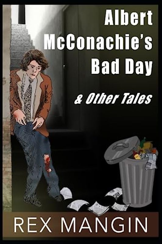 Albert McConghie's Bad Day & Other Tales