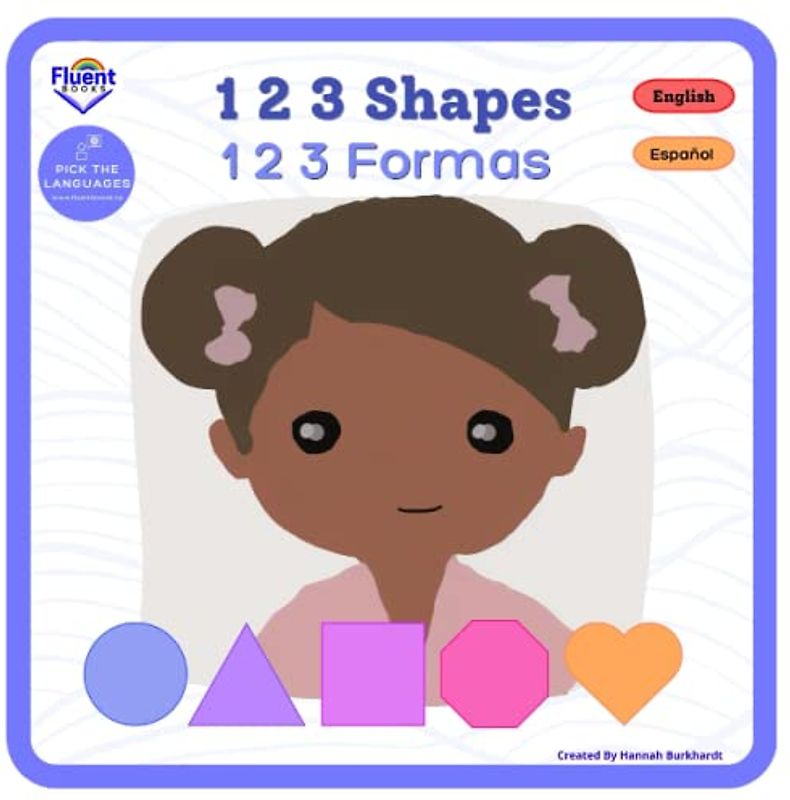 1 2 3 Shapes - 1 2 3 Formas: Bilingual book in Spanish (Trilingual Tagalog, Spanish and English)