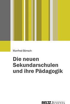 Die neuen Sekundarschulen und ihre Pädagogik