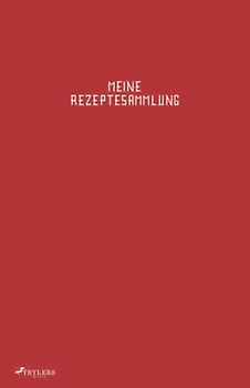 TRYLERS - Meine Rezeptesammlung: Rot