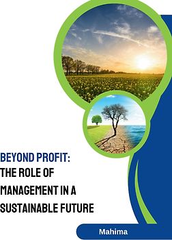 Beyond Profit: The Role of Management in a Sustainable Future