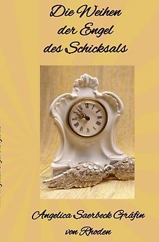 Die Weihen der Engel des Schicksals