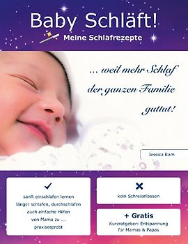 Baby Schläft! Meine Schlafrezepte