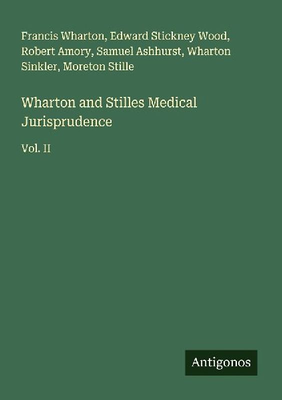 Wharton and Stilles Medical Jurisprudence