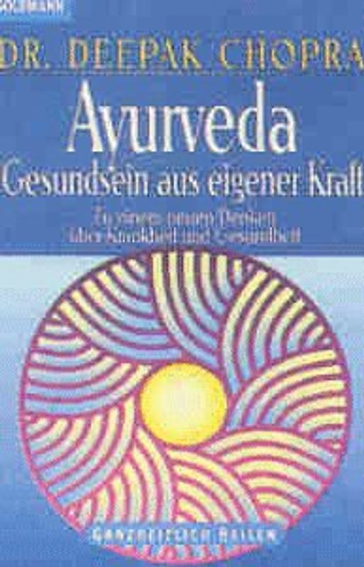 Ayurveda - Gesundsein aus eigener Kraft