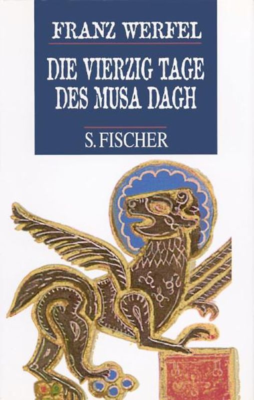 Die vierzig Tage des Musa Dagh. Roman