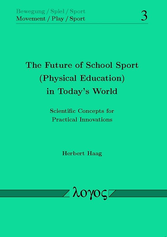 The Future of School Sport (Physical Education) in Today's World