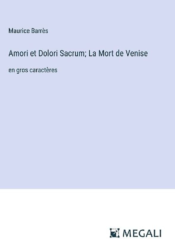 Amori et Dolori Sacrum; La Mort de Venise