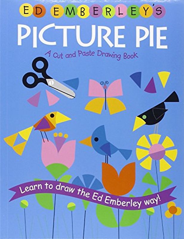 Ed Emberley's Picture Pie (Ed Emberley Drawing Books) - Ed Emberley
