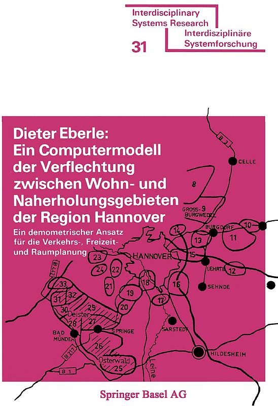 Ein Computermodell der Verflechtung zwischen Wohn- und Naherholungsgebieten der Region Hannover