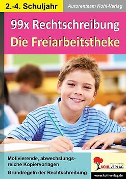 99x Rechtschreibung - Die Freiarbeitstheke