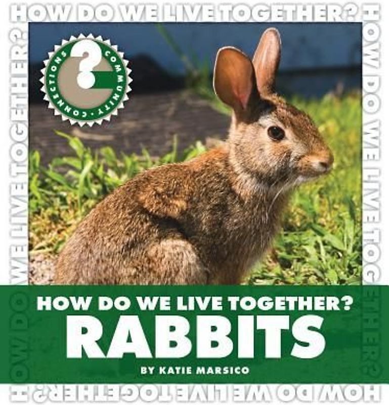 How Do We Live Together? Rabbits