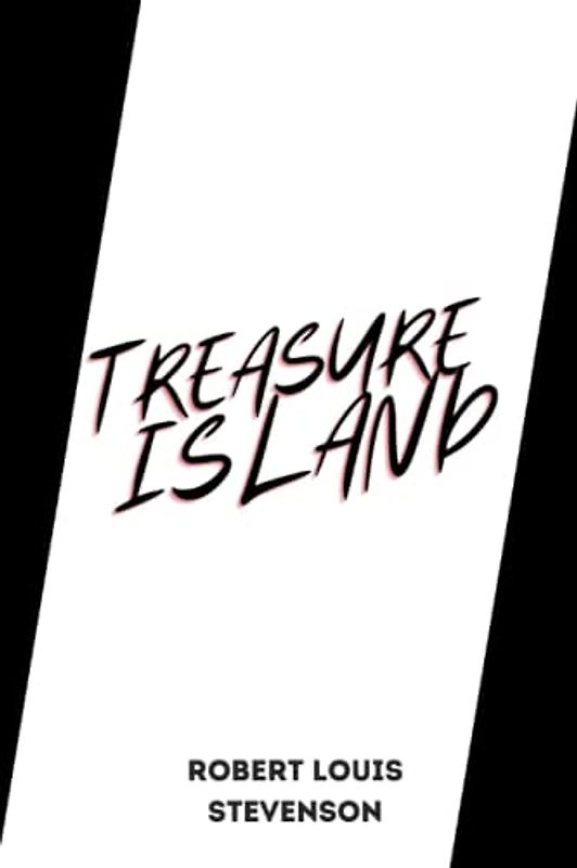 treasure island by Robert Louis Stevenson