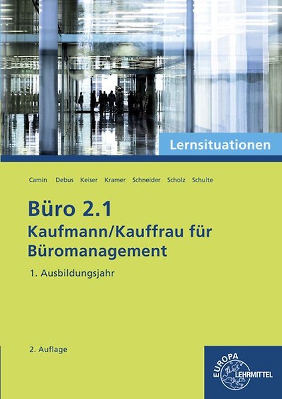 Büro 2.1 - Lernsituationen - 1. Ausbildungsjahr