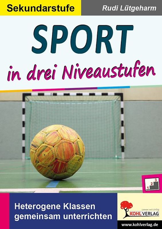 Sport ... in drei Niveaustufen / Sekundarstufe