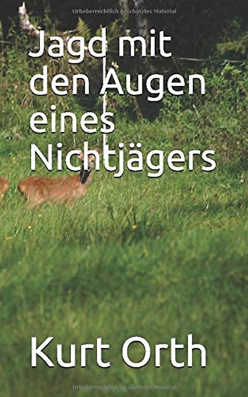 Jagd mit den Augen eines Nichtjägers