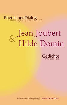 Poetischer Dialog: Jean Joubert & Hilde Domin
