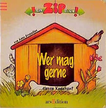 Wer mag diesen Knochen?