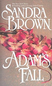 Adam's Fall - Sandra Brown