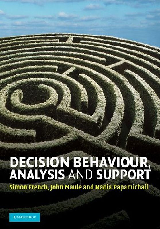 Decision Behaviour, Analysis and Support