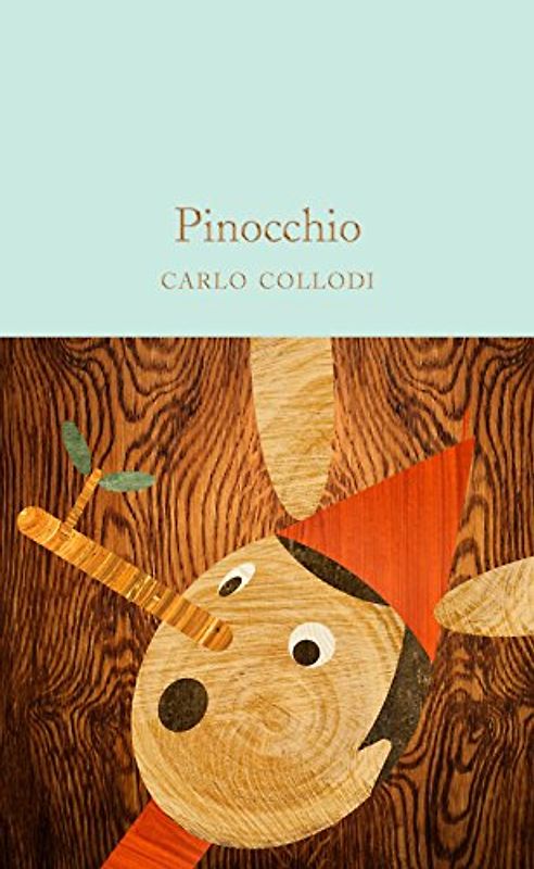Pinocchio: Carlo Collodi (Macmillan Collector's Library, 131, Band 131)