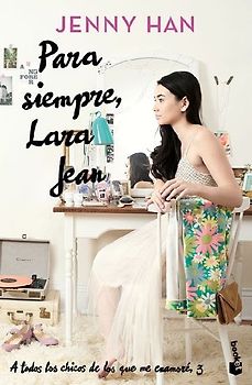 Para Siempre, Lara Jean / Always and Forever, Lara Jean