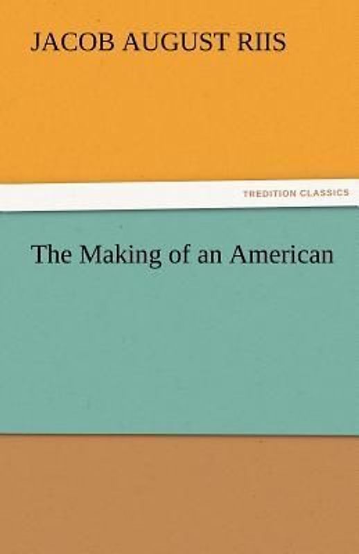 The Making of an American