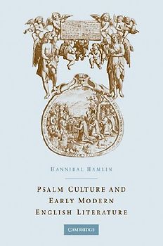 Psalm Culture and Early Modern English Literature