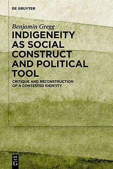 Indigeneity as Social Construct and Political Tool