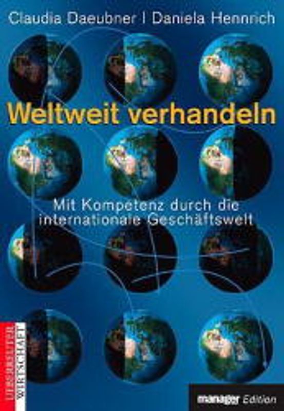 Weltweit verhandeln. Mit Kompetenz durch die internationale Geschäftswelt