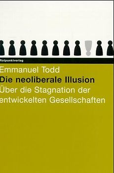Die neoliberale Illusion