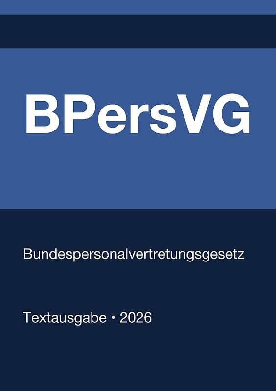 BPersVG - Bundespersonalvertretungsgesetz (Deutschland) 2026