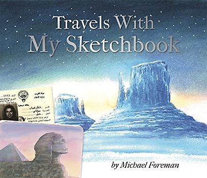 Michael Foreman: Travels With My Sketchbook
