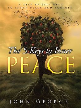 The 5 Keys To Inner Peace