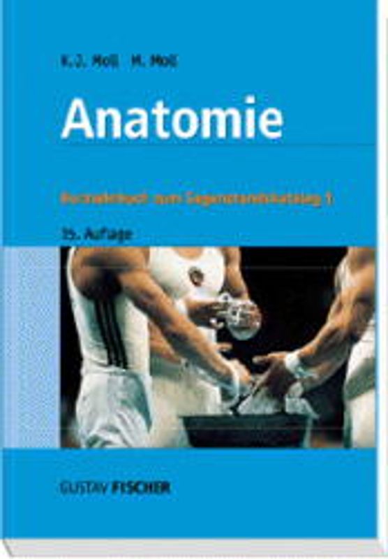 Anatomie. Kurzlehrbuch zum Gegenstandskatalog 1