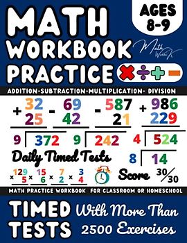 Ks2 Maths workbook Year 4, Addition, Subtraction, Multiplication, Division, Maths Book for 8-9 Year Olds: Adding, Subtracting, Multiplying & Dividing, ... and Revision ( Kids Ages 8-9 ), Grade 3