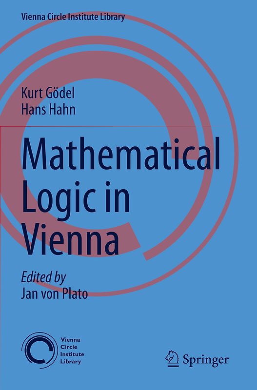 Mathematical Logic in Vienna