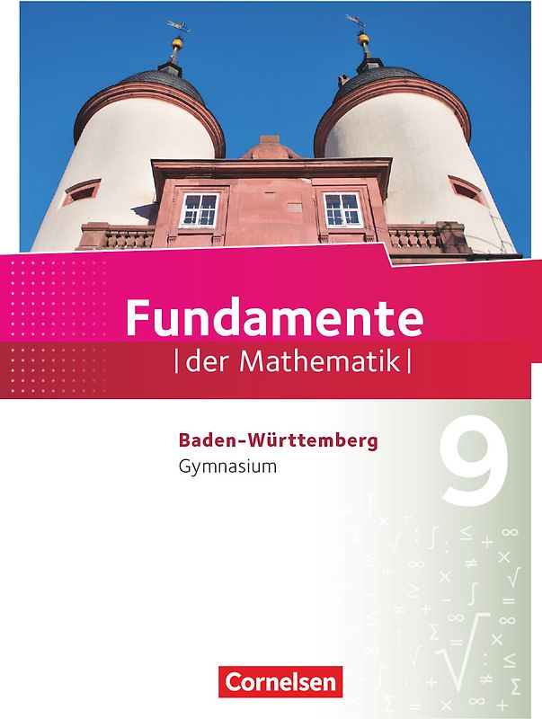 Fundamente der Mathematik - Baden-Württemberg ab 2015 - 9. Schuljahr