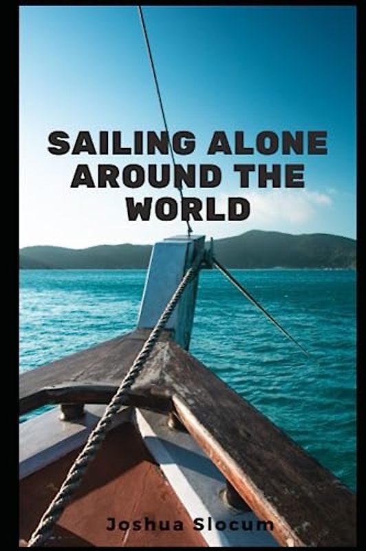Sailing Alone Around the World